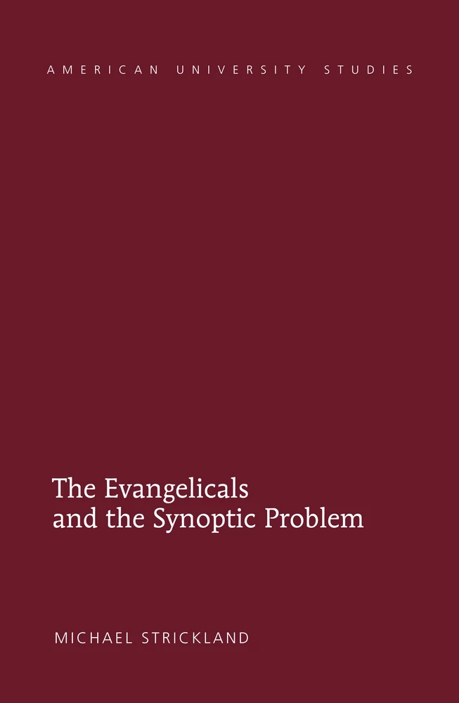 Title: The Evangelicals and the Synoptic Problem