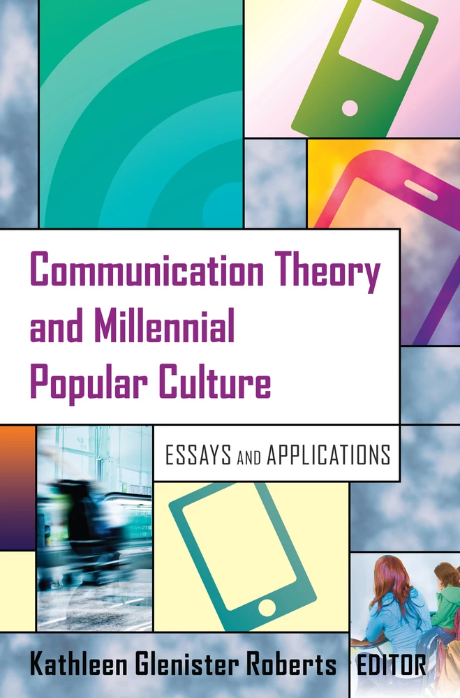 Title: Communication Theory and Millennial Popular Culture
