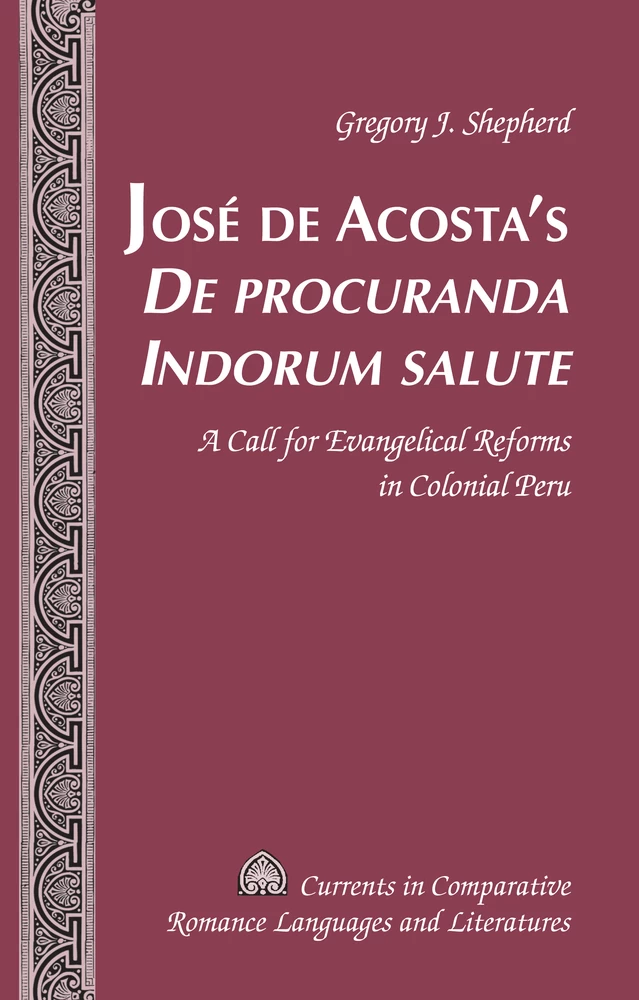 Title: José de Acosta’s «De procuranda Indorum salute»