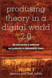 Title: Produsing Theory in a Digital World 2.0