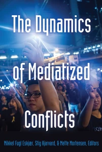 Title: The Dynamics of Mediatized Conflicts