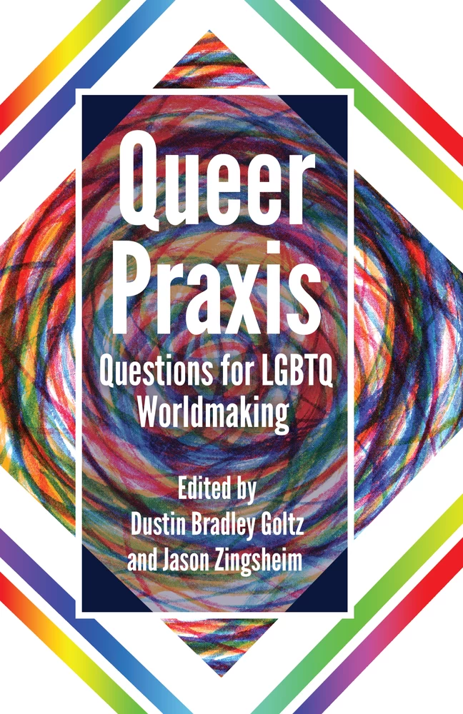 Title: Queer Praxis