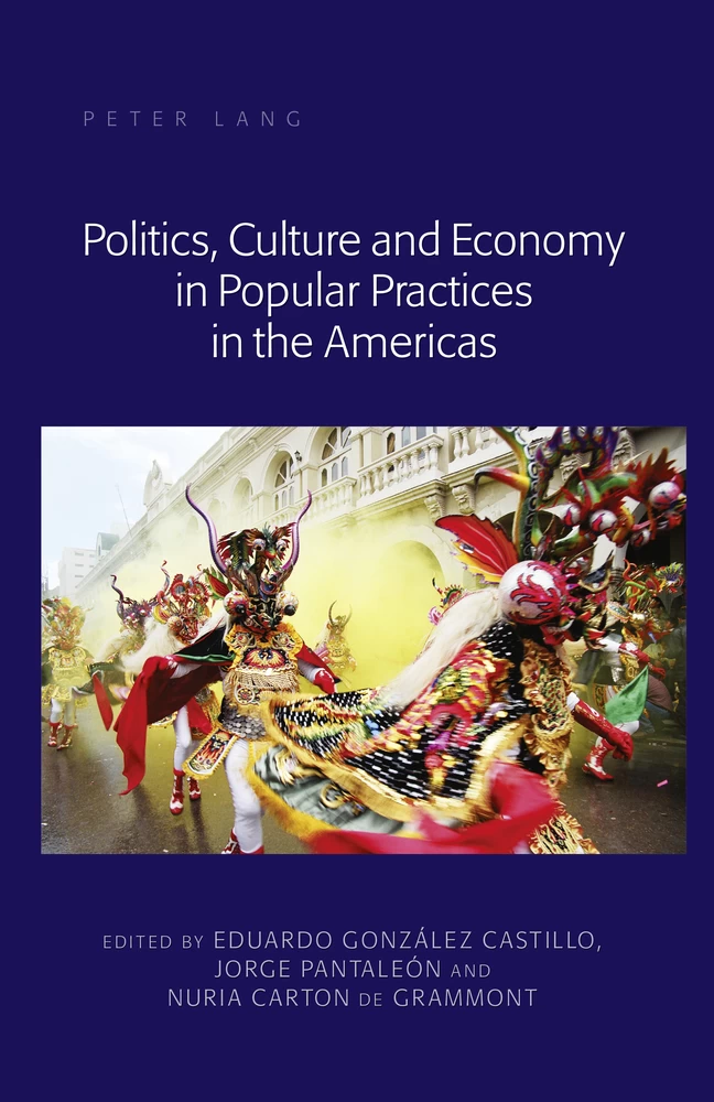 Title: Politics, Culture and Economy in Popular Practices in the Americas