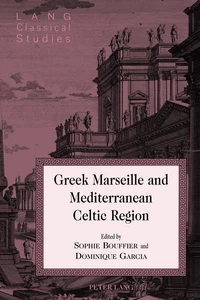 Title: Greek Marseille and Mediterranean Celtic Region