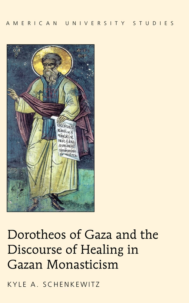 Title: Dorotheos of Gaza and the Discourse of Healing in Gazan Monasticism