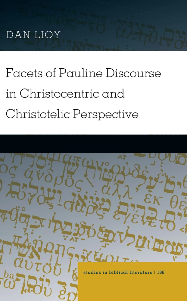 Title: Facets of Pauline Discourse in Christocentric and Christotelic Perspective