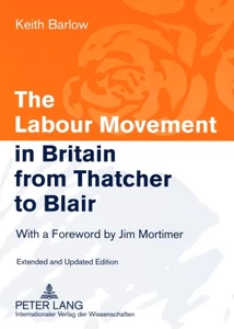 Title: The Labour Movement in Britain from Thatcher to Blair