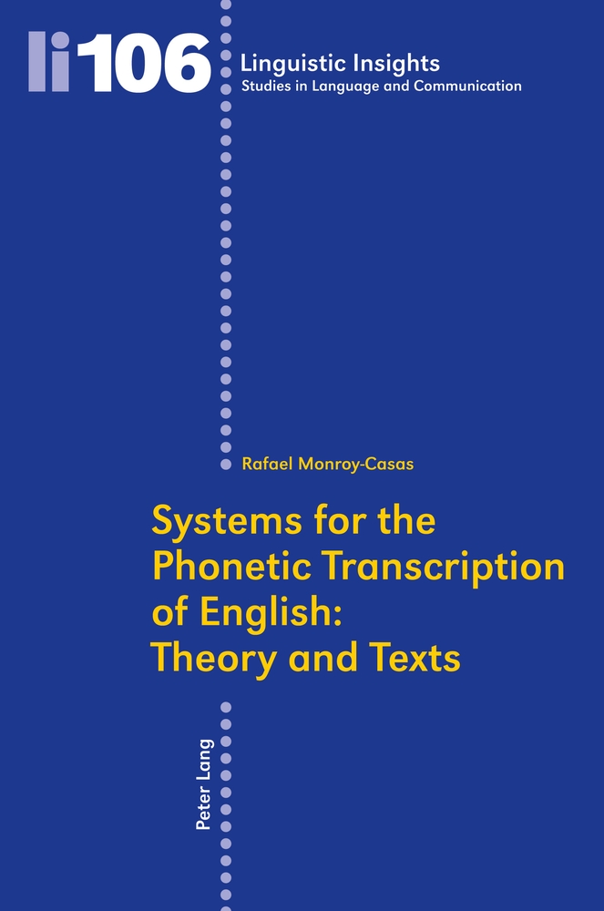 Systems for the Phonetic Transcription of English: Theory and Texts Systems for the Phonetic Transcription of English: Theory and Texts