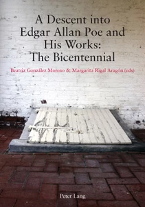 Title: A Descent into Edgar Allan Poe and His Works: The Bicentennial