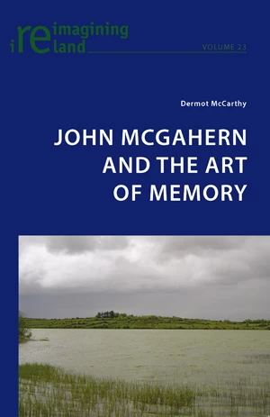 Title: John McGahern and the Art of Memory