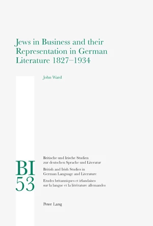 Title: Jews in Business and their Representation in German Literature 1827-1934