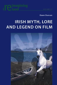 Title: Irish Myth, Lore and Legend on Film