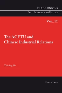 Title: The ACFTU and Chinese Industrial Relations