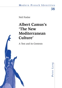 Title: Albert Camus’s ‘The New Mediterranean Culture’