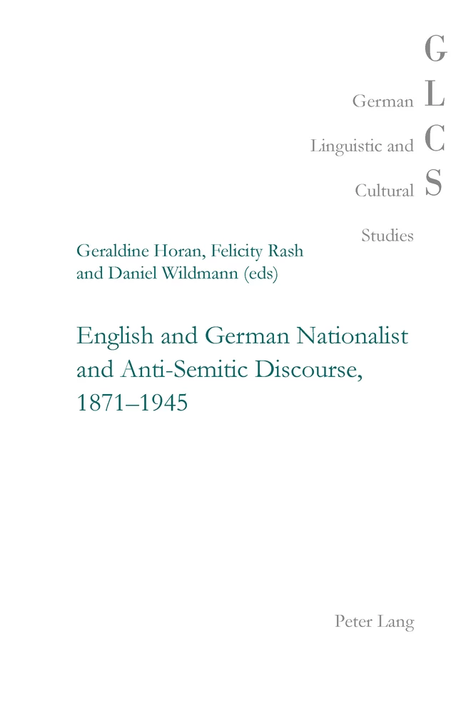 Title: English and German Nationalist and Anti-Semitic Discourse, 1871-1945