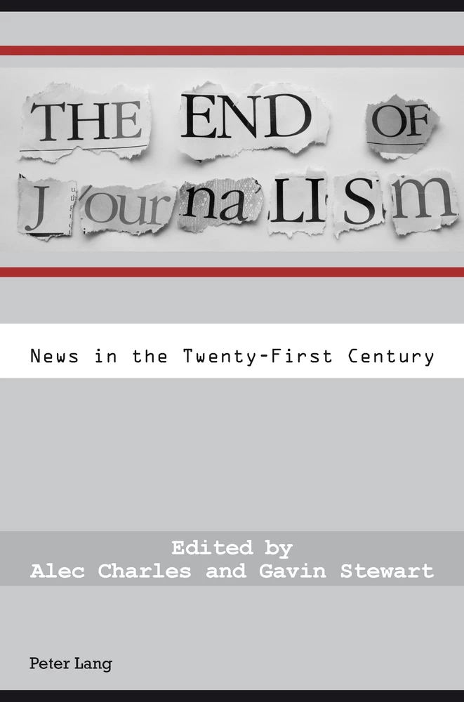 Title: The End of Journalism