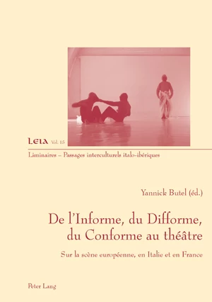 Titre: De l’Informe, du Difforme, du Conforme au théâtre