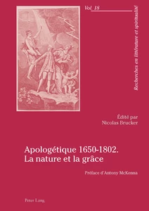 Title: Apologétique 1650-1802. La nature et la grâce