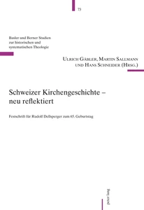 Title: Schweizer Kirchengeschichte – neu reflektiert
