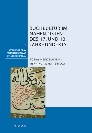 Titel: Buchkultur im Nahen Osten des 17. und 18. Jahrhunderts