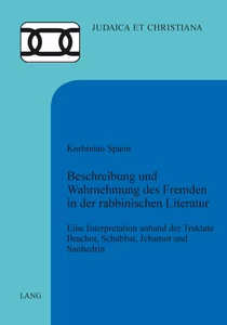 Title: Beschreibung und Wahrnehmung des Fremden in der rabbinischen Literatur