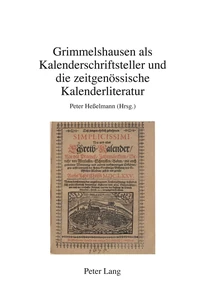Titel: Grimmelshausen als Kalenderschriftsteller und die zeitgenössische Kalenderliteratur