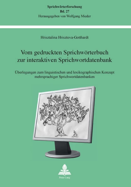 Titel: Vom gedruckten Sprichwörterbuch zur interaktiven Sprichwortdatenbank