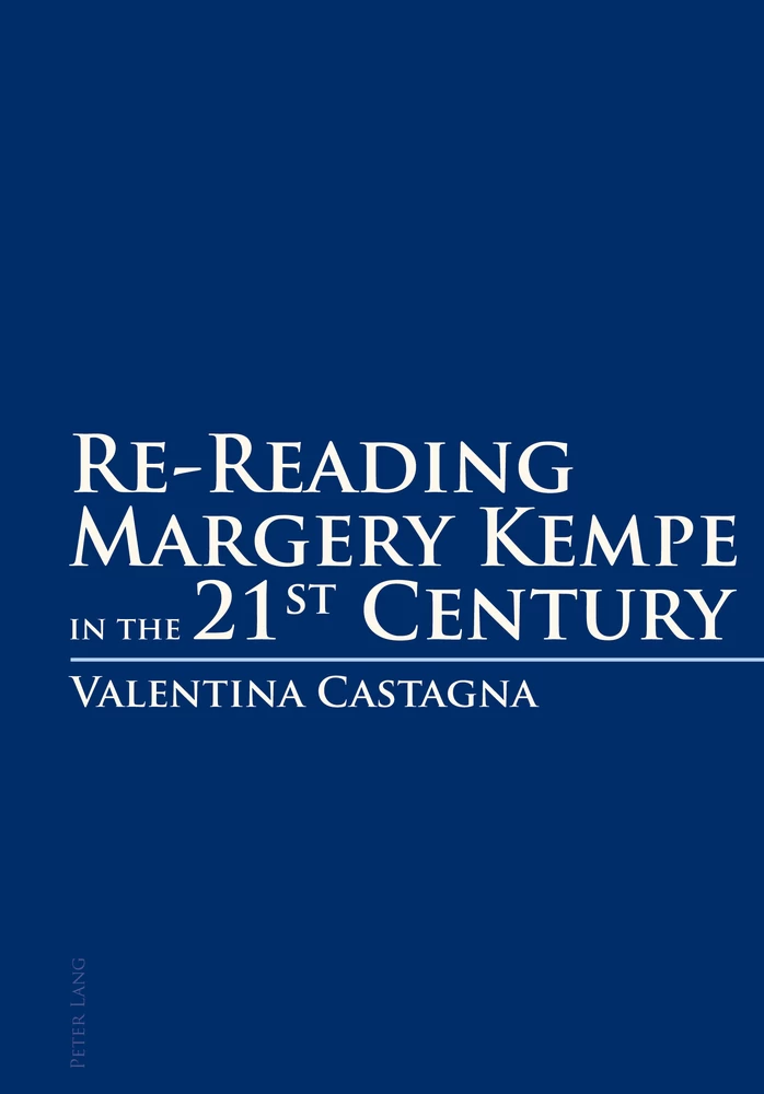 Title: Re-Reading Margery Kempe in the 21 st  Century