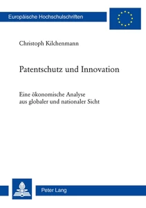 Titel: Patentschutz und Innovation