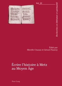 Title: Écrire l’histoire à Metz au Moyen Âge