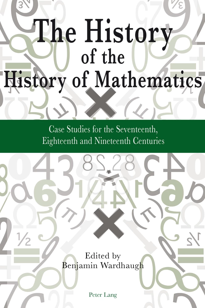 Title: The History of the History of Mathematics