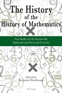 Title: The History of the History of Mathematics