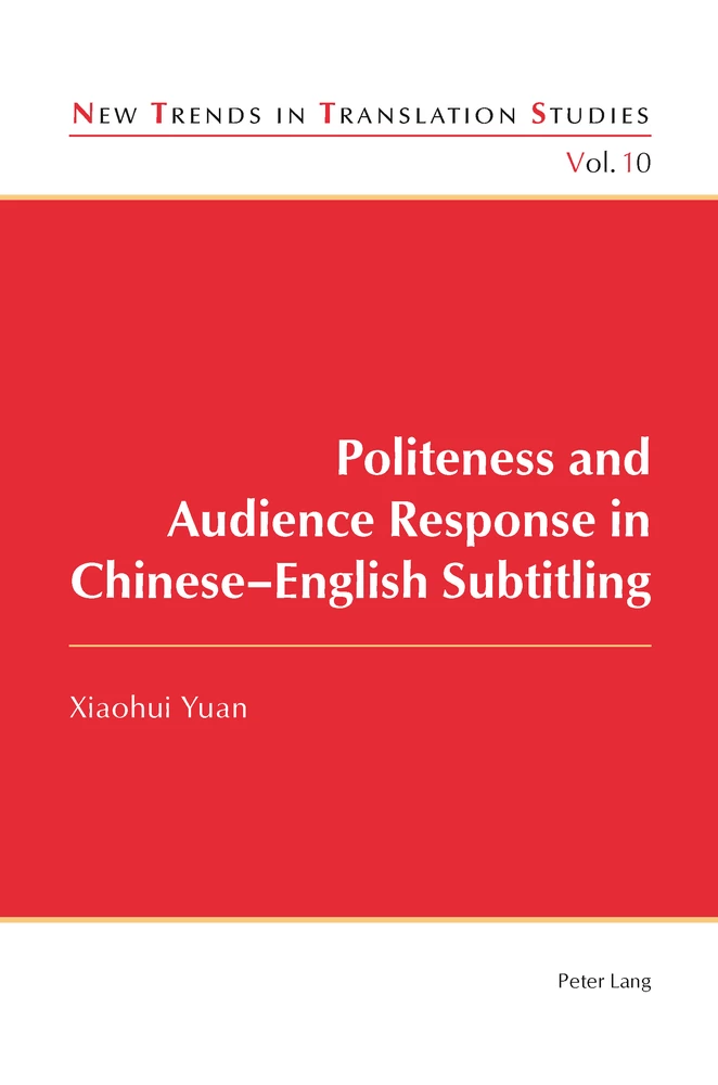 Title: Politeness and Audience Response in Chinese-English Subtitling