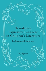 Title: Translating Expressive Language in Children’s Literature