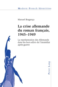 Title: La crise allemande du roman français, 1945–1949