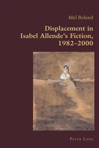 Title: Displacement in Isabel Allende’s Fiction, 1982–2000