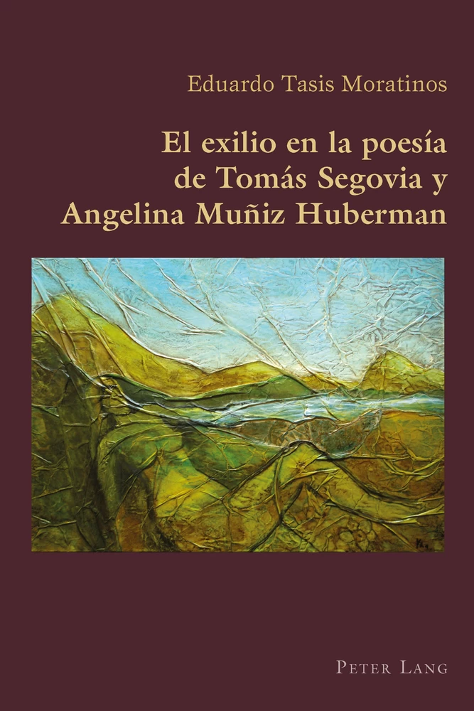 Title: El exilio en la poesía de Tomás Segovia y Angelina Muñiz Huberman