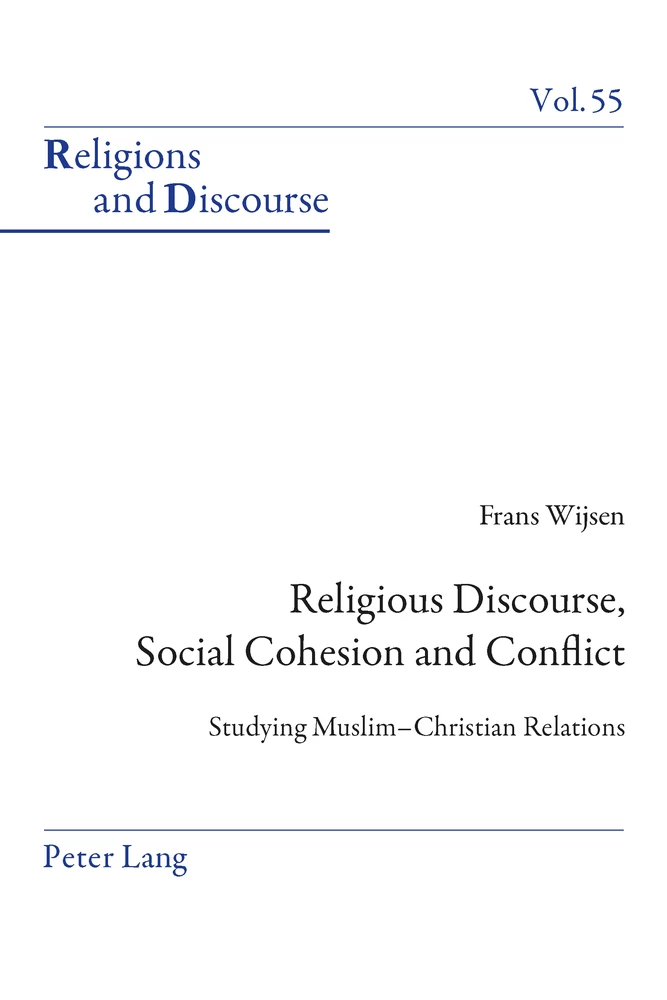 Title: Religious Discourse, Social Cohesion and Conflict