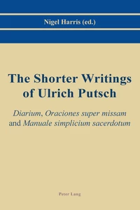 Title: The Shorter Writings of Ulrich Putsch