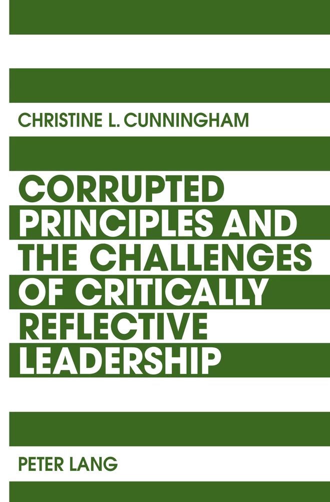 Title: Corrupted Principles and the Challenges of Critically Reflective Leadership