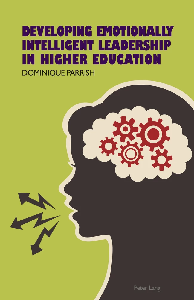 Title: Developing Emotionally Intelligent Leadership in Higher Education