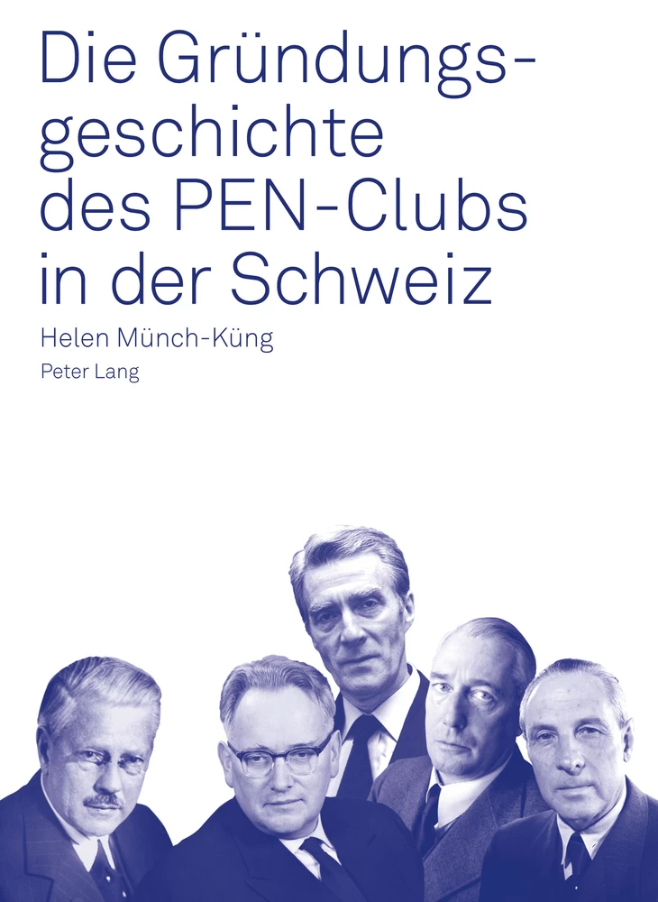 Titel: Die Gründungsgeschichte des PEN-Clubs in der Schweiz