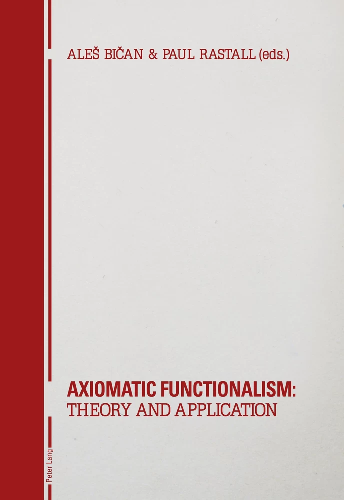 Title: Axiomatic Functionalism: Theory and Application