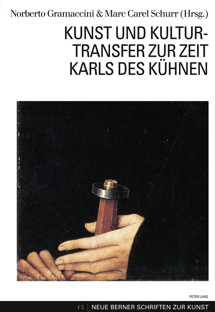 Titel: Kunst und Kulturtransfer zur Zeit Karls des Kühnen