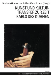 Title: Kunst und Kulturtransfer zur Zeit Karls des Kühnen