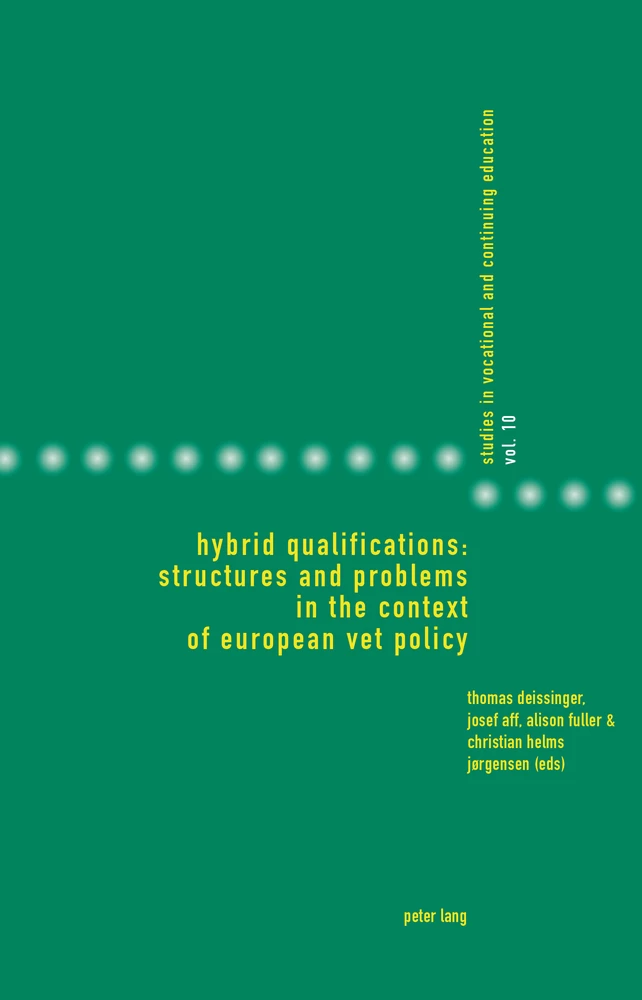 Title: Hybrid Qualifications: Structures and Problems in the Context of European VET Policy