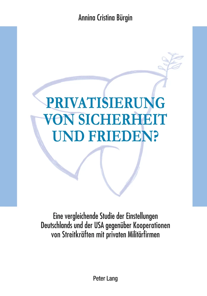 Titel: Privatisierung von Sicherheit und Frieden?