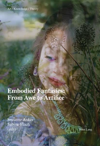 Title: Embodied Fantasies: From Awe to Artifice