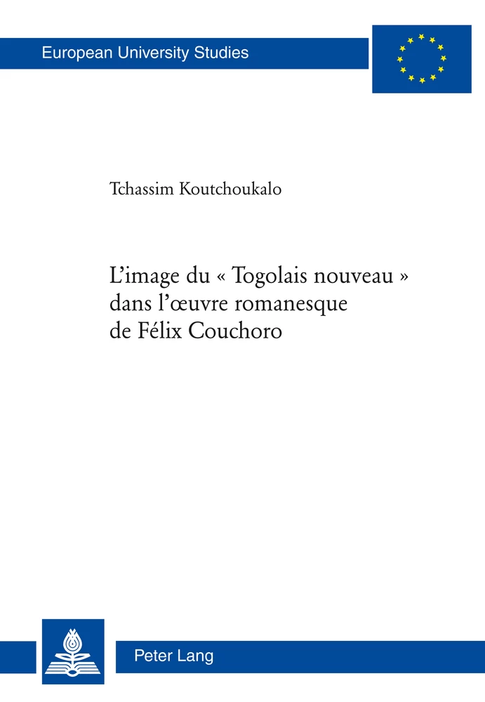 Titre: L’image du « Togolais nouveau » dans l’œuvre romanesque de Félix Couchoro