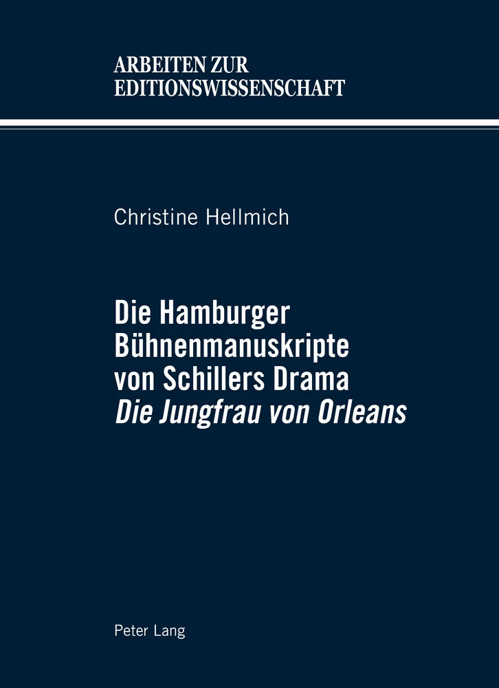 Titel: Die Hamburger Bühnenmanuskripte von Schillers Drama «Die Jungfrau von Orleans»